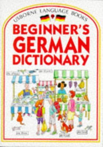 Beginner's German Dictionary (Beginner's Language Dictionaries Series)