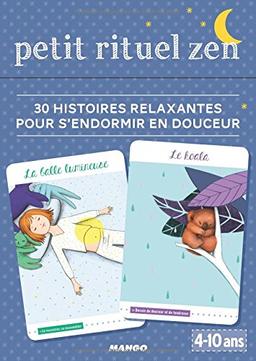 Petit rituel zen : 30 histoires relaxantes pour s'endormir en douceur : 4-10 ans