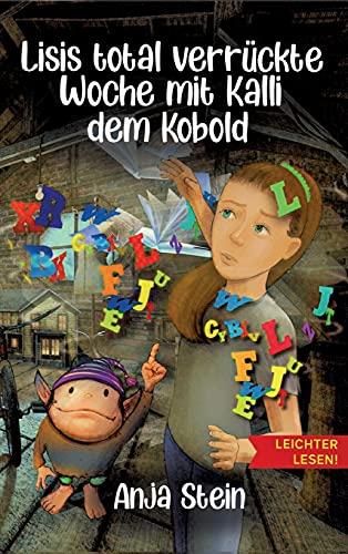 Lisis total verrückte Woche mit Kalli dem Kobold (Leichter lesen)