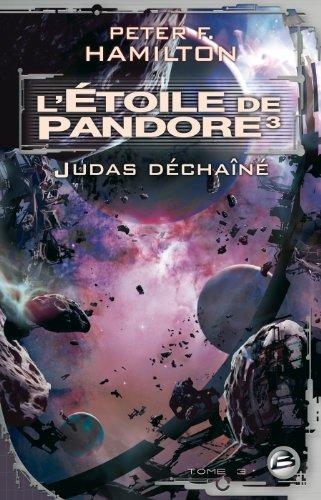 L'étoile de Pandore. Vol. 3. Judas déchaîné