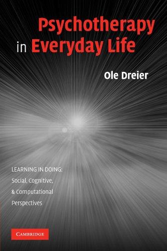 Psychotherapy in Everyday Life (Learning in Doing: Social, Cognitive and Computational Perspectives)