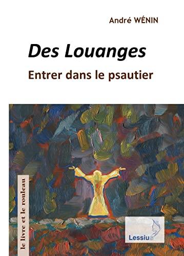 Des louanges : entrer dans le psautier