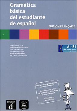 Gramatica basica del estudiante de espanol, A1-B1 : édition française