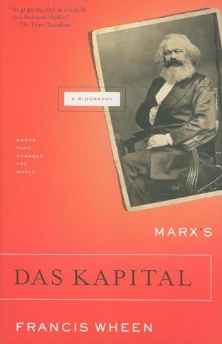 Marx's Das Kapital: A Biography (Books That Changed the World)