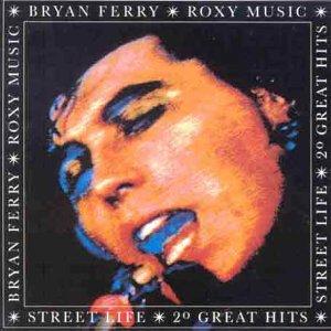 Street Life - 20 Great Hits (& Roxy Music)