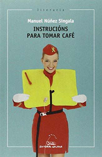 Instrucións para tomar café (Literaria, Band 329)