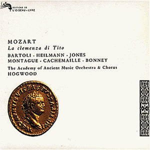 Mozart - La clemenza di Tito / Bartoli, Heilmann, Jones, Montague, Cachemaille, Bonney, AAM, Hogwood