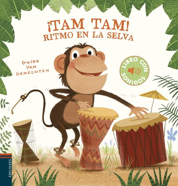 ¡Tam, tam! Ritmo en la selva (Libros con sonidos)