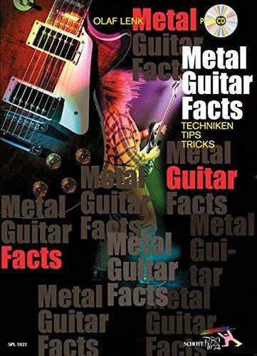 Metal Guitar Facts: Tipps - Tricks - Techniken. Gitarre. Ausgabe mit CD. (Schott Pro Line)