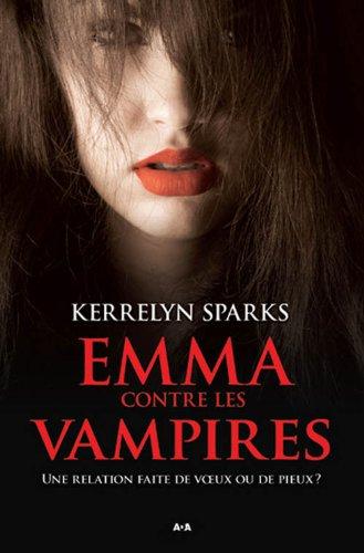 Emma contre les vampires : Une relation faite de voeux ou de pieux ?