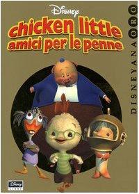 Chicken Little amici per le penne (Disneyana oro)