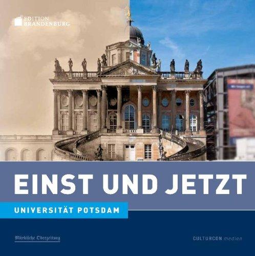 Einst und Jetzt: Universität Potsdam