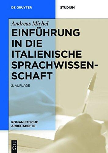 Einführung in die italienische Sprachwissenschaft (Romanistische Arbeitshefte, Band 55)