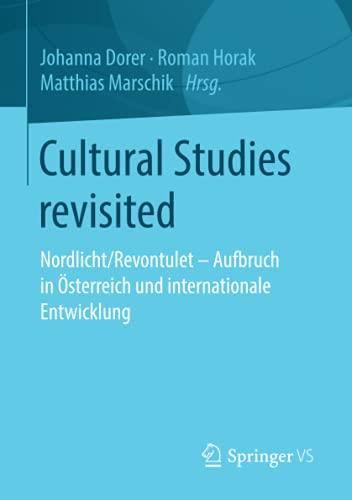 Cultural Studies revisited: Nordlicht/Revontulet - Aufbruch in Österreich und internationale Entwicklung