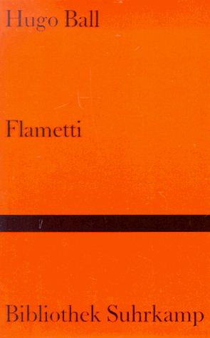 Flametti oder Vom Dandysmus der Armen. Roman