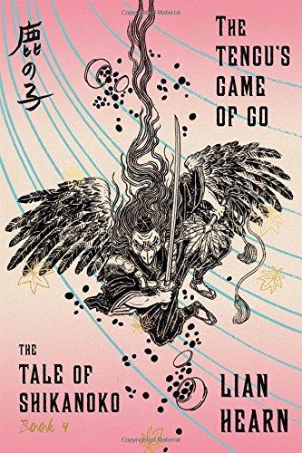 The Tengu's Game of Go (Tale of Shikanoko, Band 4)