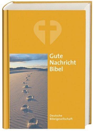 Bibelausgaben, Die Gute Nachricht Bibel, Sonderausgabe (Nr.1620): Altes und Neues Testament. Ohne Spätschriften des Alten Testaments