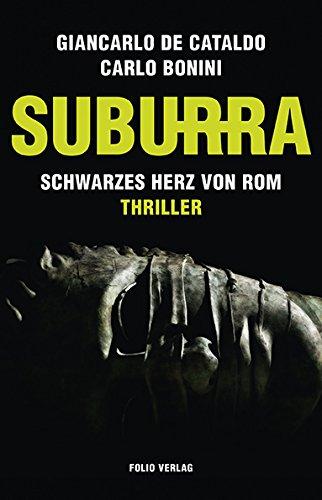 Suburra: Schwarzes Herz von Rom. Thriller