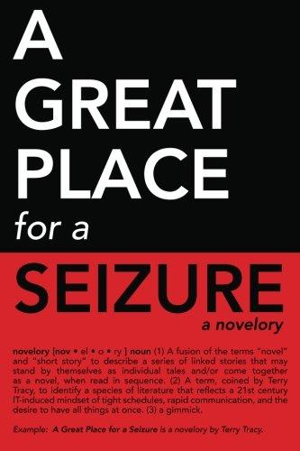 A Great Place for a Seizure