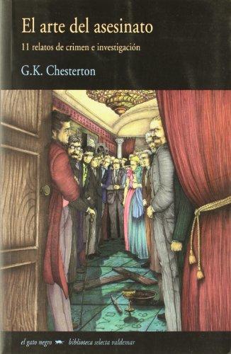 El arte del asesinato : 11 relatos de crimen e investigación (El gato negro, Band 1)