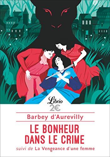 Le bonheur dans le crime. La vengeance d'une femme