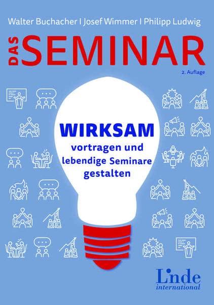 Das neue Seminar: Wirksam vortragen und lebendige Seminare gestalten in Präsenz und online