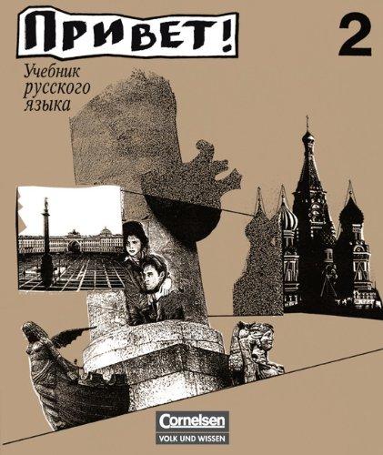 Privet! (Hallo!) - Bisherige Ausgabe: Privet! Hallo!, Bd.2, Lehrbuch für Fortgeschrittene: Russisches Lehrbuch für Fortgeschrittene