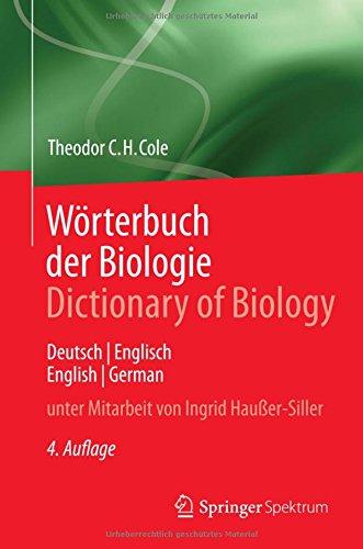 Wörterbuch der Biologie Dictionary of Biology: Deutsch/Englisch English/German