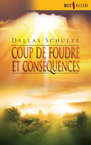 Coup de foudre et conséquences