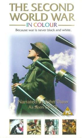 The Second World War in Colour [VHS]