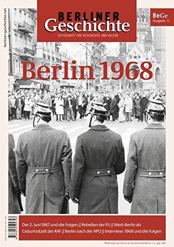 Berliner Geschichte - Zeitschrift für Geschichte und Kultur: Berlin 1968