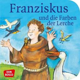 Franziskus und die Farben der Lerche -