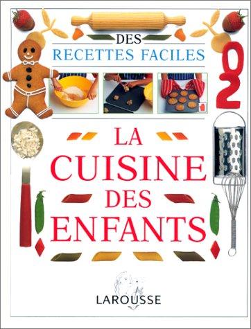 La cuisine des enfants : des recettes faciles