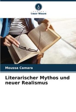 Literarischer Mythos und neuer Realismus: DE