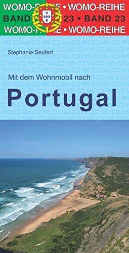 Mit dem Wohnmobil nach Portugal (Womo-Reihe)