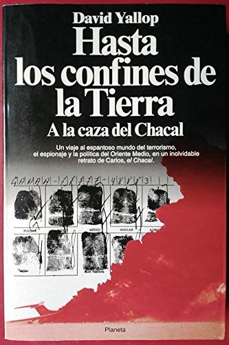 Hasta los confines de la tierra: a la caza del "Chacal"