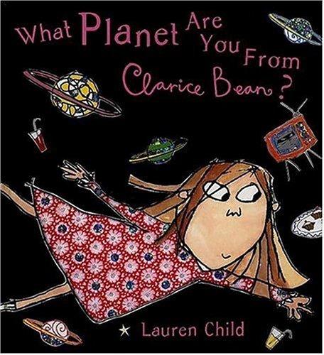 What Planet Are You From, Clarice Bean?