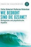 Wie bedroht sind die Ozeane?: Biologische und physikalische Aspekte