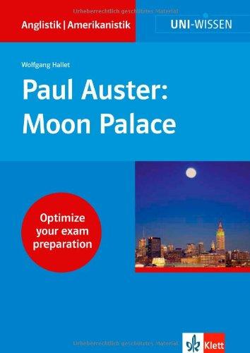 Paul Auster:  Moon Palace: Optimize your exam preparation