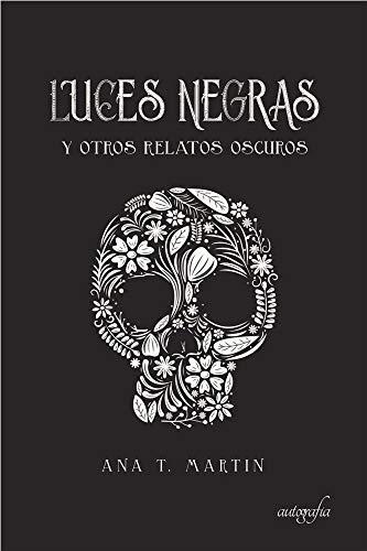 Luces negras: y otros relatos oscuros