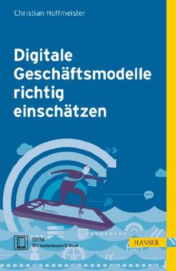 Digitale Geschäftsmodelle richtig einschätzen