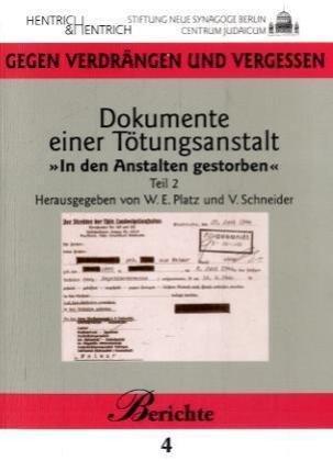 Dokumente einer Tötungsanstalt: "In den Anstalten gestorben" (Teil 2)