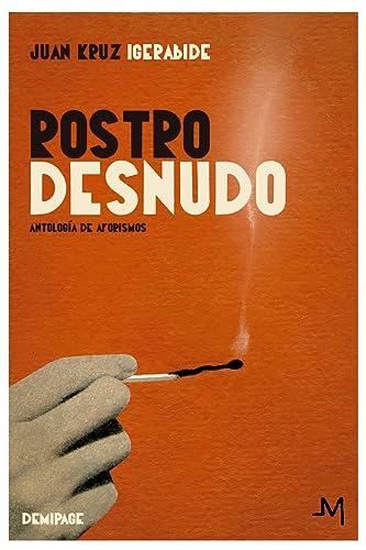 Rostro desnudo: Antología de aforismos (Narrativa española)