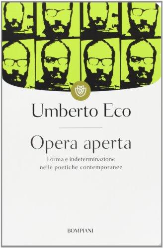 Opera aperta. Forma e indeterminazione nelle poetiche contemporanee