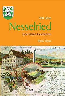 Kleine Geschichte der Stadt Nesselried (Kleine Geschichte. Regionalgeschichte - fundiert und kompakt)