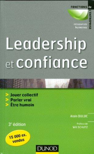 Leadership et confiance : jouer collectif, parler vrai, être humain