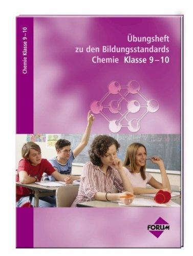 Bildungsstandards Chemie Klasse 9-10. Übungsheft. (Lernmaterialien)