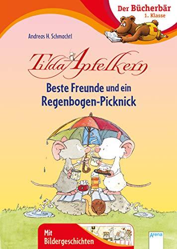 Tilda Apfelkern. Beste Freunde und ein Regenbogen-...