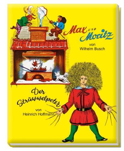 Max und Moritz / Struwwelpeter