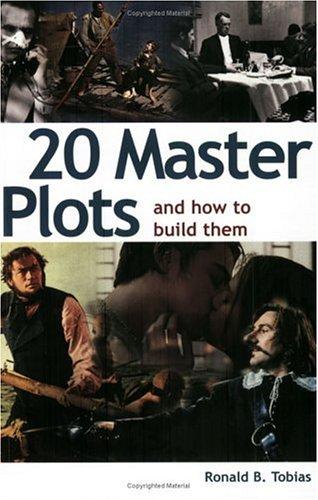 20 Master Plots: An How to Build Them: And How to Build Them